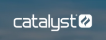 Catalyst