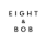 Eight & Bob